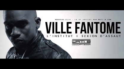 Ville Fantome, le nouveau clip de L'institut avec la Sexion D'Assaut