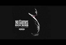 Rick Ross : No Games feat Future, le clip !