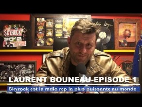 Laurent Bouneau : SKYROCK est la radio rap la plus puissante du monde