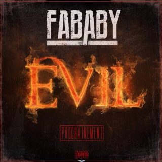 Fababy : Evil, son nouveau titre