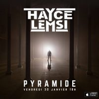Pyramide, le nouveau titre de Hayce Lemsi !