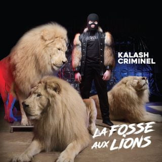 La Fosse Aux Lions de Kalash Criminel (Télécharger, écouter) MP3