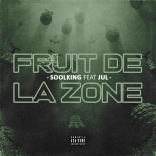 Soolking ft Jul - Fruit de la zone (Paroles) MP3