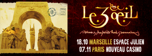 Le 3eme Oeil en concert à Marseille et à Paris !