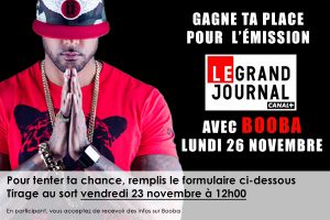 Gagne ta place pour assister au Grand Journal avec Booba